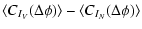 $\displaystyle \langle C_{I_V}(\Delta\phi)\rangle -
\langle C_{I_N}(\Delta\phi)\rangle$