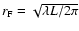 $r_{\rm
F}=\sqrt{\lambda L/2\pi}$
