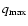 $q_{\rm max}$