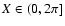 $X \in (0,2 \pi]$