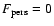 $F_{\rm pers}=0$