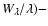 $W_{\lambda}/\lambda)-$