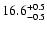 $\rm 16.6^{+0.5}_{-0.5}$