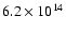 $6.2 \times 10^{14}$