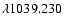 $\lambda 1039.230$