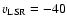 $v_{\rm LSR}
=-40$