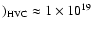 $)_{\rm HVC}\approx 1 \times 10^{19}$