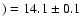 $)=14.1 \pm 0.1$