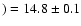 $)=14.8 \pm 0.1$
