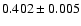 $0.402\pm0.005$