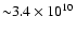 ${\sim}3.4\times10^{10}$