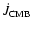 $\mbox{$\dot{J}_{{\rm CMB}}$ }$