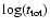 $\log(t_{{\rm tot}})$