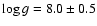 $\log g=8.0\pm0.5$