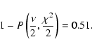 \begin{displaymath}1-P\left(\frac{\nu}{2},\frac{\chi^2}{2}\right)=0.51.
\end{displaymath}