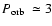 $\mbox{$P_{\rm orb}$ }\simeq3$