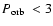 $\mbox{$P_{\rm orb}$ }<3$
