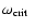 $\mbox{$\omega_{\rm crit}$ }$