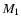 $M_{\rm 1}$