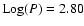 ${\rm Log}(P)=2.80$
