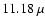 $11.18 ~\mu$