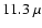 $11.3~ \mu$