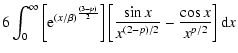 $\displaystyle 6 \int_{0}^{\infty} \left[
{\rm e}^{(x/\beta)^{\frac{(3 - p)}{2}}...
...left[ \frac{ \sin{x}}{x^{(2 - p)/2}} -
\frac{\cos{x}}{x^{p/2}} \right] {\rm d}x$
