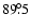 $89\fdg5$
