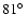 $81\hbox{$^\circ$ }$