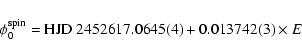 \begin{displaymath}
\phi_0^{\rm spin} = {\rm HJD}~2452617.0645(4) + 0.013742(3)\times E
\end{displaymath}