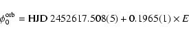 \begin{displaymath}
\phi_0^{\rm orb} = {\rm HJD}~2452617.508(5) + 0.1965(1)\times E
\end{displaymath}