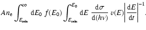 $\displaystyle An_{\rm e}\int_
{E_{\rm min}}^\infty{\rm d}E_0~f(E_0)\int_{E_{\rm...
...gma
\over{\rm d}(h\nu)}~v(E)\biggl\vert{{\rm d}E\over{\rm d}t}\biggr\vert^{-1}.$