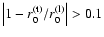 $\left\vert 1-r_0^{\rm (t)}/ r_0^{\rm (l)}\right\vert>0.1$