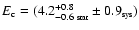 $E_{\rm c} = (4.2^{+0.8}_{-0.6~{\mbox{\tiny stat}}} \pm 0.9_{\mbox{\tiny sys}})$