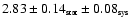 $2.83 \pm 0.14_{\mbox{\tiny stat}} \pm 0.08_{\mbox{\tiny sys}}$