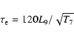 \begin{displaymath}\tau_{\rm e} = 120 L_9/\sqrt{T_7}
\end{displaymath}