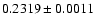 $0.2319\pm0.0011$