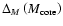 $\Delta_{M} \left(M_{\rm core}\right)$