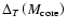 $\Delta_{T} \left(M_{\rm core}\right)$