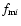 $f_{{\rm m}i}$