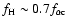 $f_{\rm H} \sim 0.7f_{\rm\alpha c}$