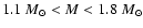 $1.1~M_\odot <M< 1.8~M_\odot$