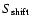 $S_{\rm shift}$