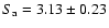 $S_{\rm a}=3.13\pm0.23$