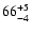 $\rm 66^{+5}_{-4}$
