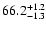 $\rm 66.2^{+1.2}_{-1.3}$