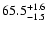 $\rm 65.5^{+1.6}_{-1.5}$