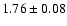 $1.76\pm0.08$