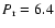 $P_{\rm r} = 6.4$