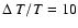 $\Delta~T/T=10$